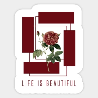 Life is Beautiful Sticker